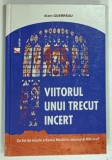VIITORUL UNUI TRECUT INCERT de ALAIN GUERRAU , 2003