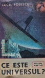 Cumpara ieftin Ce este universul? Carte de Cecil Folescu, 1988, 389 pagini, Carti Stiinta, Brosata