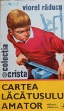 Cartea lacatusului amator Viorel Raducu