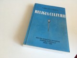 PR. ILARION V. FELEA, RELIGIA CULTURII. REPRODUCEREA MANUSCRISULUI DIN 1944