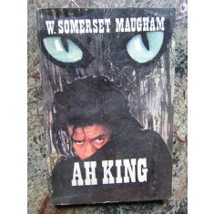 W. S. MAUGHAM - AH KING