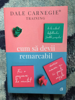 n8 CUM SA DEVII REMARCABIL - SERIA DALE CARNEGIE TRAINING foto