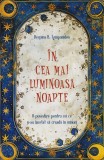 Cumpara ieftin &Icirc;n Cea Mai Luminoasă Noapte, Despina B. Tympanidou - Editura Sophia