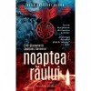 Noaptea Raului - Eric Giacometti, Jacques Ravenne, Editura Niculescu - Roman Beletristica, Thriller, Mistery