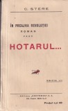 C. Stere - In preajma revolutiei, volumul 4: Hotarul (editie veche)