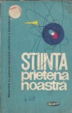 Stiinta, prietena noastra