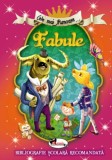 Cele mai frumoase fabule - La Fontaine, Esop, Grigore Alexandrescu - Editura Aramis