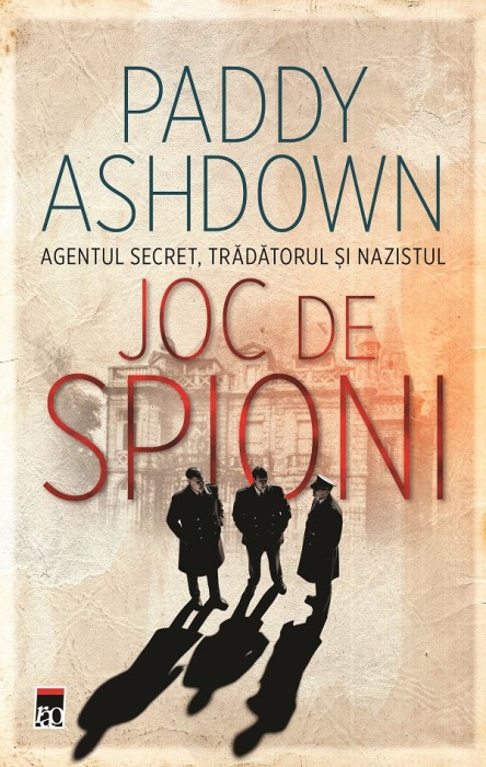 Joc De Spioni, Paddy Ashdown - Editura RAO