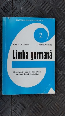 LIMBA GERMANA CLASA A VII A ANUL II ,A DOUA LIMBA DE STUDIU CALUGARITA DANCIU foto