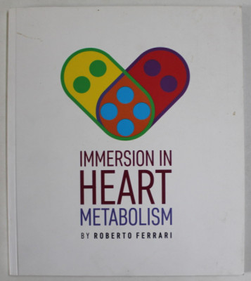 IMMERSION IN HEART METABOLISM by ROBERTO FERRARI , 2017 foto