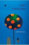 Amor fara miza - Jean d&#039;Ormesson