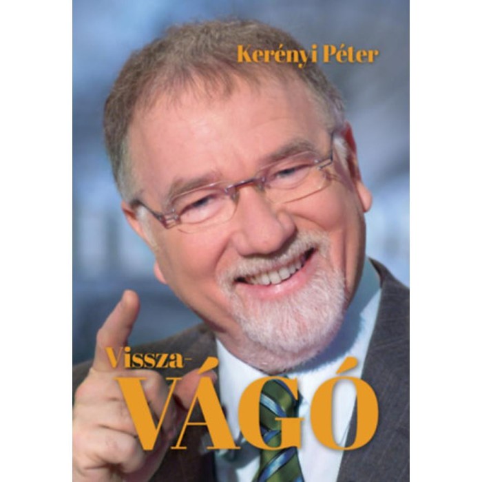Vissza-V&aacute;g&oacute; - Ker&eacute;nyi P&eacute;ter