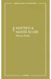 Maitreyi si Nunta in cer - Mircea Eliade