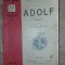 Adolf- Benjamin Constant Editura: Libraria Noua