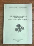 Tehnologia uleiului si margarinei - Racolta Emil / R2P1S, Alta editura