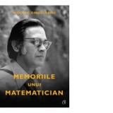 Memoriile unui matematician - Nicolae Dinculeanu