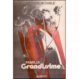 George.W. Cable - Familia Grandissime - 118595