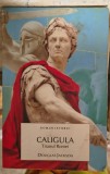 Douglas Jackson-Caligula tiranul Romei