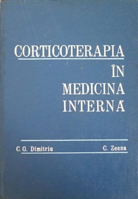 CORTICOTERAPIA IN MEDICINA INTERNA-C.G. DIMITRIU C. ZEANA-223330 foto