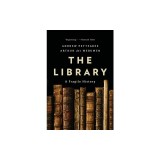 The Library: A Fragile History