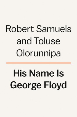 His Name Is George Floyd: One Man&amp;#039;s Life and the Struggle for Racial Justice foto