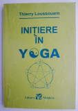 Initiere in yoga &ndash; Thierry Loussouarn