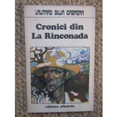 Lautaro Silva Cabrera - Cronici din La Rinconada, 1986