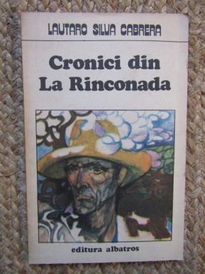 Lautaro Silva Cabrera - Cronici din La Rinconada, 1986 foto