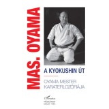 A kyokushin &uacute;t - Masutatsu Oyama