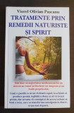 Tratamente prin remedii naturiste și spirit - Viorel Olivian Pașcanu