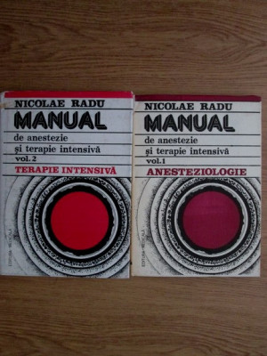 Nicolae Radu - Manual de anestezie si terapie intensiva 2 volume foto