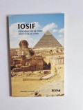 Iosif: Descoperitor de taine, M&acirc;ntuitor al lumii &ndash; Aut. Hamilton Smith, Ed. GBV, 1991