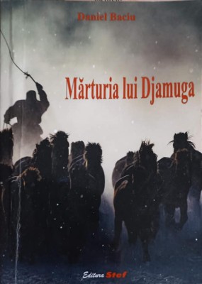 MARTURIA LUI DJAMUGA-DANIEL BACIU-248119 foto
