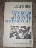 Petreceri cu g&acirc;ndul și inducții sentimentale -Alexandru George