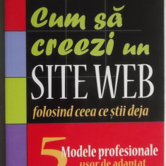 Scott Mitchell - Cum sa creezi un site web folosind ceea ce stii deja