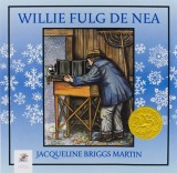 Willie Fulg de Nea - Jacqueline Briggs Martin - Frontiera