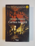 Cartea Neagra - Orhan Pamuk, Curtea Veche, 603 pagini, Roman