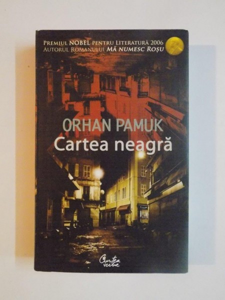 CARTEA NEAGRA de ORHAN PAMUK 2007