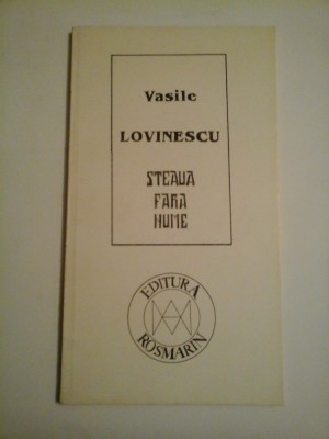 STEAUA FARA NUME - Vasile LOVINESCU foto