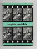 Ion Hobana - Imaginile posibilului, 1968, Alta editura