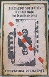 O zi din viața lui Ivan Denisovici - Aleksandr Soljeniț&icirc;n, Quintus 1991, Biografii, Carte Beletristica, Romana