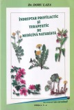 Doru Laza - Indreptar profilactic si terapeutic de medicina naturista