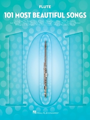 101 Most Beautiful Songs for Flute: For Flute