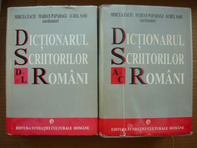 ZAHIU / PAPAHAGI / SASU - DICTIONARUL SCRIITORILOR ROMANI - vol. I si II foto
