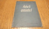 ADU-TI AMINTE ! Scrisoare catre un prieten din Copilarie - Zaharia Stancu - Editura de Stat pentru Literatura si Arta, 1953, 16 p.