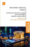 Comunicarea bancilor centrale prin intermediul retelelor sociale online - Ana-Maria-Violeta Voloc