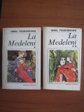 Ionel Teodoreanu - La Medeleni ( 2 vol. )