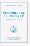 Splendorile lui Tiferet - Omraam Mikhael Aivanhov