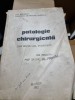 Patologie chirurgicala, curs pentru uzul studentilor - Al Priscu