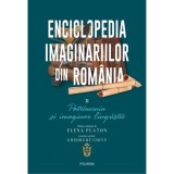 Enciclopedia imaginariilor din Romania. Vol. II: Patrimoniu si imaginar lingvistic, Elena Platon, Polirom